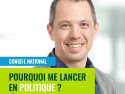 Pourquoi-me-lancer-en-politique-Sébastien-Flury, Candidat au Conseil National